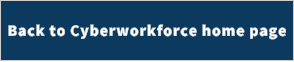 Back to Cyberworkforce home page